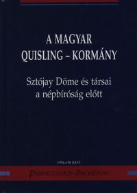 Molnár Judit, Karsai László - A magyar Quisling-kormány