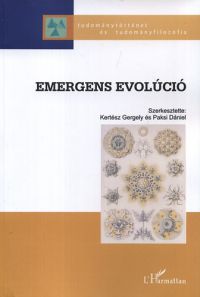 Kertész Gergely (Szerk.); Paksi Dániel (Szerk.) - Emergens evolúció