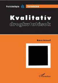 Rácz József - Kvalitatív drogkutatások