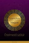 Szanszkrit - magyar értelmező szótár