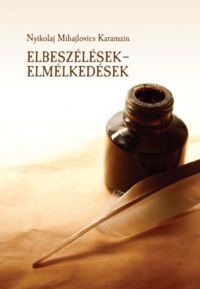 Nyikolaj Mihajlovics Karamzin - Elbeszélések - elmélkedések