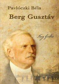 Pavlóczki Béla - Berg Gusztáv