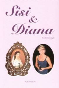 Szabó Margit - Sisi & Diana