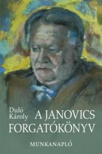 Duló Károly - A Janovics forgatókönyv