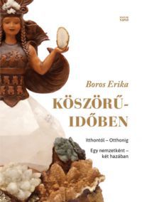 Boros Erika - Köszörű-időben