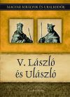 V. László és Ulászló