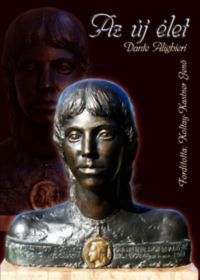 Alighieri Dante - Az új élet