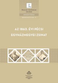  - Az 1863. évi pécsi egyházmegyei zsinta