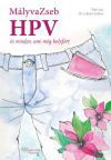 HPV és minden, ami még belefért