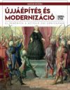 Újjáépítés és modernizáció (1699-1795)