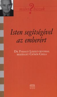  - Isten segítségével az emberért