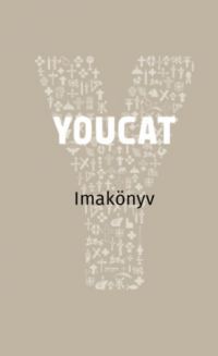  - Youcat - Imakönyv