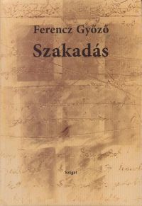 Ferencz Győző - Szakadás