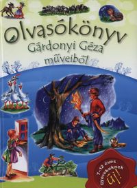 T. Aszódi Éva (szerk) - Olvasókönyv Gárdonyi Géza műveiből