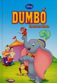  - Disney Könyvklub - Dumbó új mutatványa *RJM Hungary*