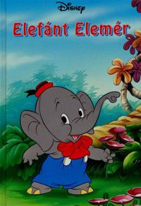  - Disney Könyvklub - Elefánt Elemér *RJM Hungary*