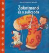 Zoknimanó és a sulicsoda *RJM Hungary*