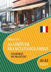 Alapkövek franciatanuláshoz A1-A2 szint