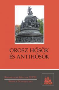  - Orosz hősök és antihősök