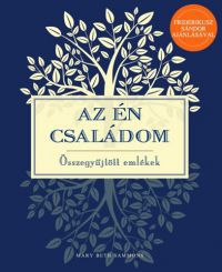 Mary Beth Sammons - Az én családom - Összegyűjtött emlékek