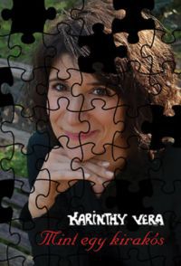 Karinthy Vera - Mint egy kirakós