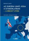 Az Európai Unió joga a gyakorlatban - A Brexit után