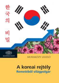 Muraközy László - A koreai rejtély
