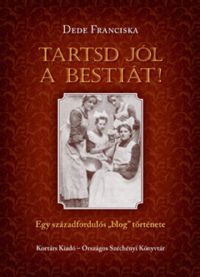 Dede Franciska - Tartsd jól a Bestiát!