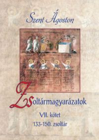 Szent Ágoston - Zsoltármagyarázatok - VII. kötet