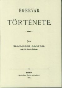 Balogh János - Egervár története