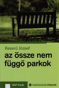 Keserű József - Az össze nem függő parkok