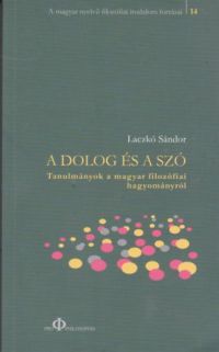 Laczkó Sándor - A dolog és a szó