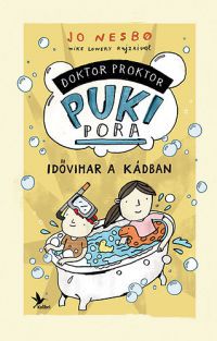 Jo Nesbo - Doktor Proktor pukipora 2. - Idővihar a kádban