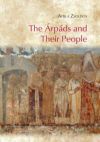 The Árpáds and Their People