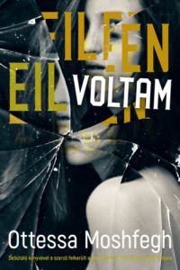 Ottessa Moshfegh - Eileen voltam