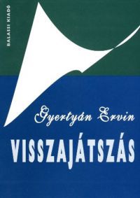 Gyertyán Ervin - Visszajátszás