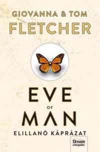 Giovanna Fletcher, Tom Fletcher - Eve of Man - Az elillanó káprázat