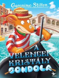 Geronimo Stilton - A velencei kristálygondola