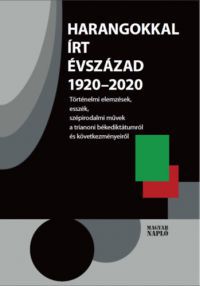  - Harangokkal írt évszázad 1920-2020