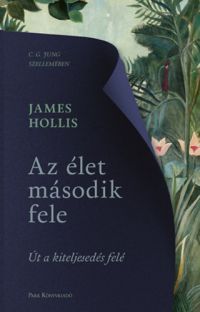 James Hollis - Az élet második fele