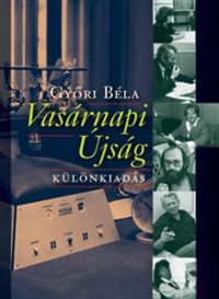 Győri Béla - Vasárnapi Újság - Különkiadás