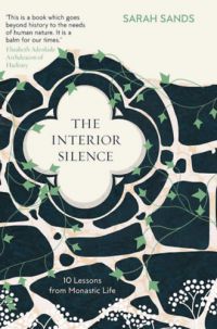 Sarah Sands - The Interior Silence