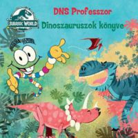  - Jurassic World: DNS Professzor - Dinoszauruszok könyve
