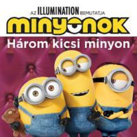  - Minyonok - Három kicsi minyon / Álmos kiscicák