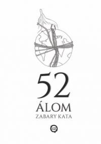 Zabary Kata - 52 álom