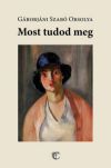 Most tudod meg