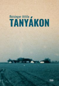 Reisinger Attila - Tanyákon
