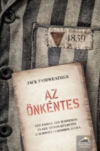 Jack Fairweather - Az önkéntes