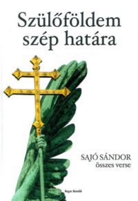 Sajó Sándor - Szülőföldem szép határa