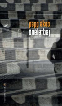 Papp Ákos - Önéletbaj